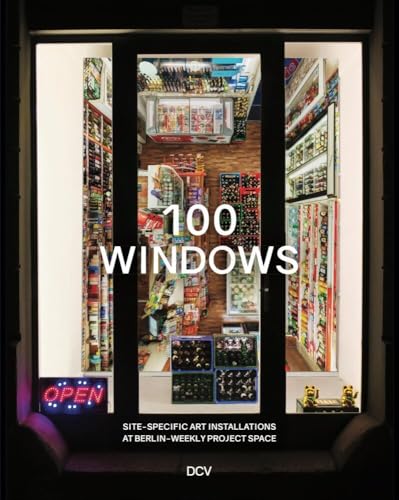 100 Windows. – Site-specific art installations at Berlin-Weekly project space von DCV