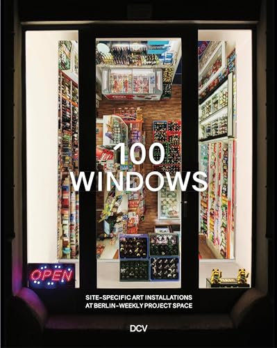 100 Windows: Site-specific art installations at Berlin-Weekly project space