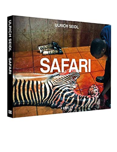 Ulrich Seidl: Safari von Kehrer Verlag