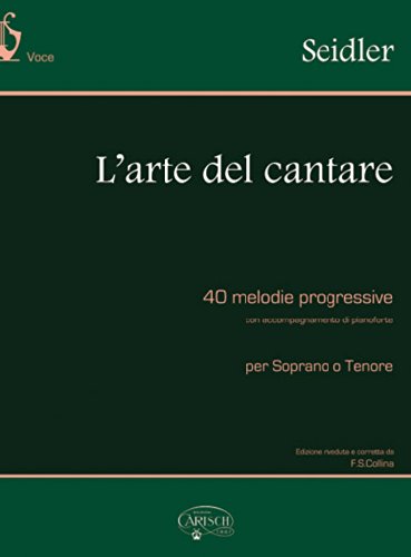 L'Arte Del Cantare: 40 Melodie Progressive von Carisch