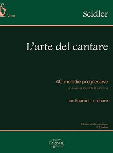 L'Arte Del Cantare: 40 Melodie Progressive