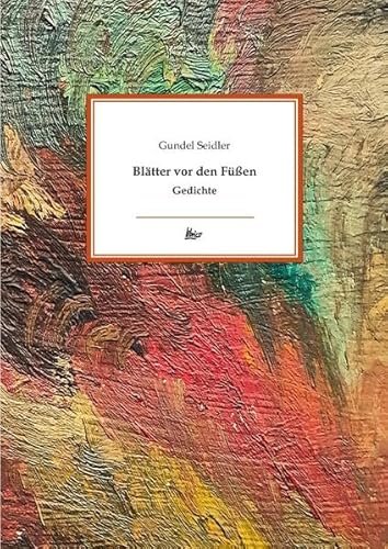 Blätter vor den Füßen: Gedichte von Librico