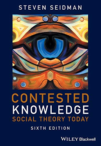 Contested Knowledge: Social Theory Today