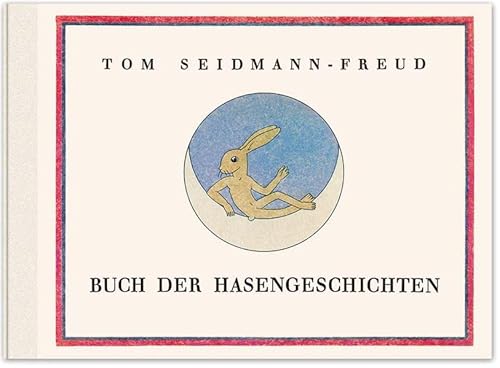 Buch der Hasengeschichten: Tom Seidmann-Freud