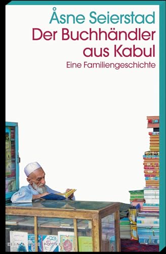 Der Buchhändler aus Kabul: Eine Familiengeschichte