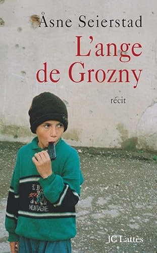 L'ANGE DE GROZNY: Histoires de Tchétchénie