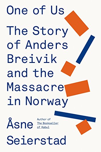 One of Us: The Story of Anders Breivik and the Massacre in Norway One of Us: The Story of Anders Breivik and the Massacre in Norway