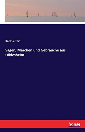 Sagen, Märchen und Gebräuche aus Hildesheim