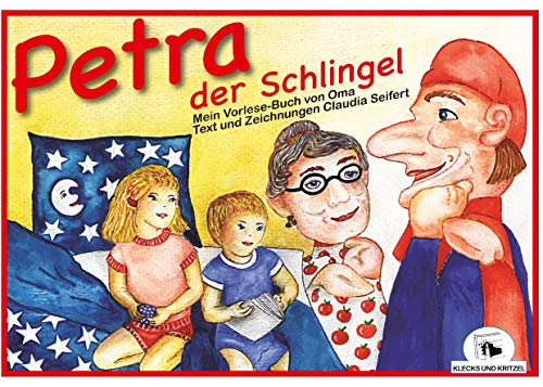 Petra, der Schlingel: Mein Vorlese-Buch von Oma von Rediroma-Verlag