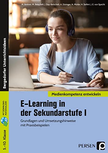 E-Learning in der Sekundarstufe I: Grundlagen und Umsetzungshinweise mit Praxisbeispielen (5. bis 10. Klasse) von Persen Verlag i.d. AAP