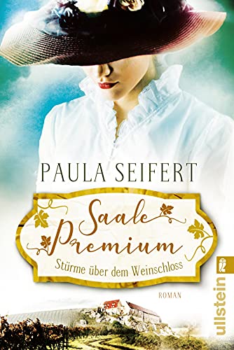 Saale Premium - Stürme über dem Weinschloss: Roman (Die Weinschloss-Saga, Band 1)