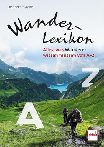 Wander-Lexikon: Alles, was Wanderer wissen müssen von A-Z von Motorbuch Verlag
