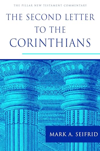 The Second Letter to the Corinthians (Pillar New Testament Commentary)