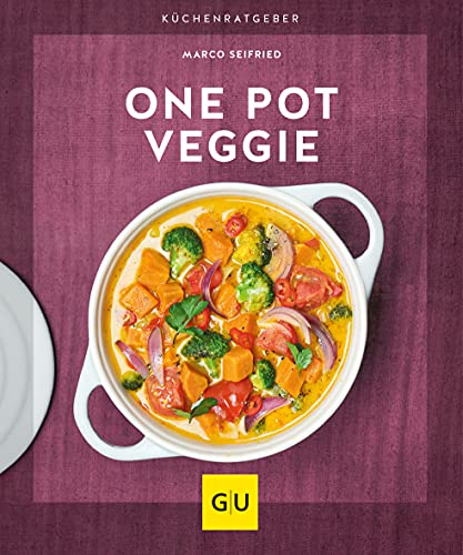 One Pot Veggie (GU Küchenratgeber) von Gräfe und Unzer