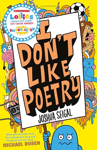 I Don't Like Poetry: By the winner of the Laugh Out Loud Award. ‘Wonderful and imaginative’ The Times von imusti