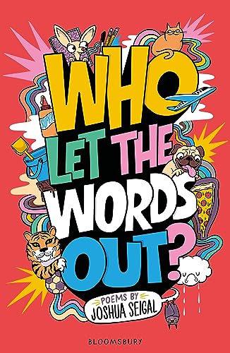 Who Let the Words Out?: Poems by the winner of the Laugh Out Loud Award von Bloomsbury Education