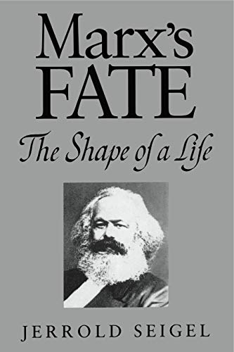 Marx's Fate: The Shape of a Life