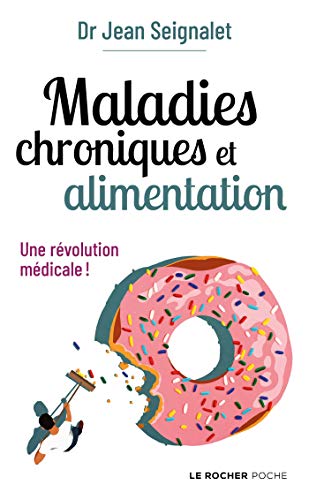 Maladies chroniques et alimentation: Une révolution médicale