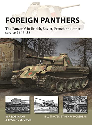 Foreign Panthers: The Panzer V in British, Soviet, French and other service 1943–58 (New Vanguard)