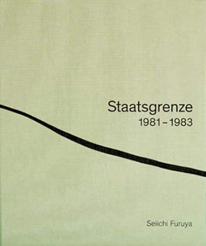 Staatsgrenze: 1981-1983