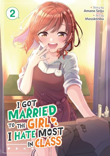 I Got Married to the Girl I Hate Most in Class (Manga) Vol. 2 von Seven Seas