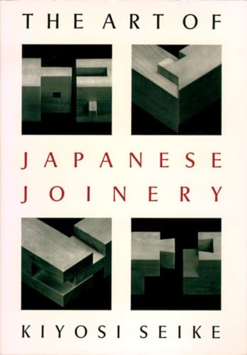 The Art of Japanese Joinery von Weatherhill