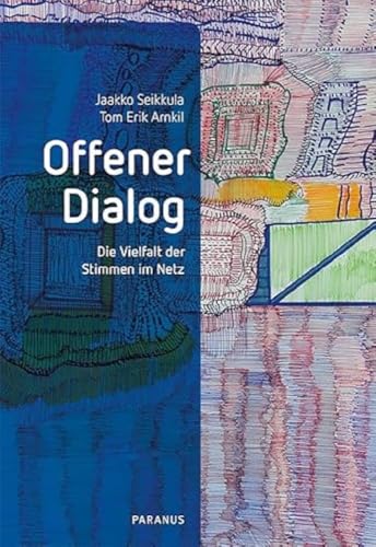 Offener Dialog: Die Vielfalt der Stimmen im Netz von Psychiatrie-Verlag GmbH
