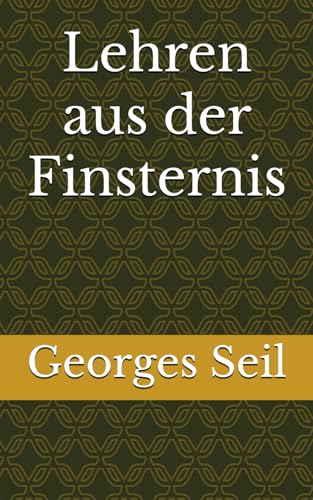 Lehren aus der Finsternis