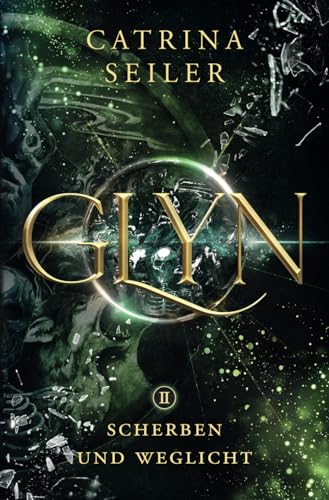 GLYN: Scherben und Weglicht 2 von Independently published