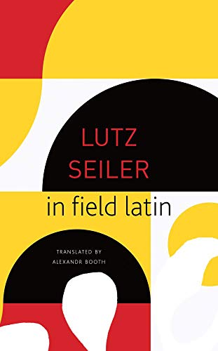 In Field Latin (The Seagull Library of German Literature)