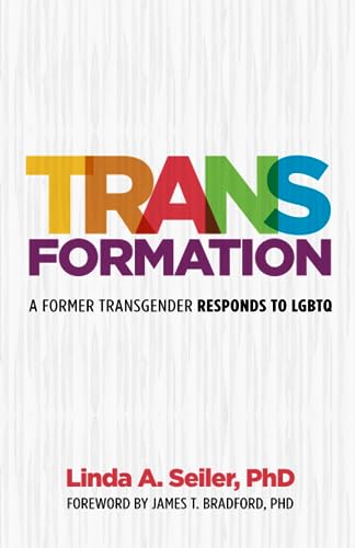 Trans-Formation: A Former Transgender Responds to LGBTQ von Credo House Publishers