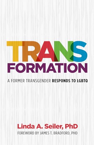 Trans-Formation: A Former Transgender Responds to LGBTQ von Credo House Publishers