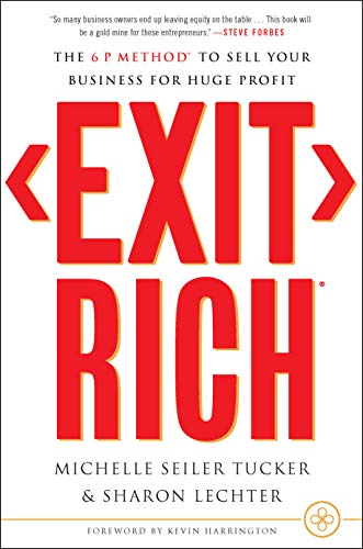 Exit Rich: The 6 P Method to Sell Your Business for Huge Profit von Inc. Original