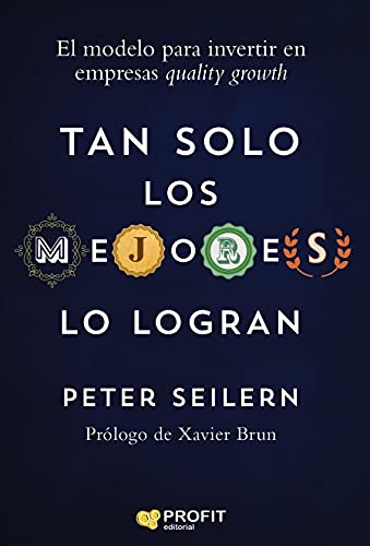 Tan solo los mejores lo logran: La mejor forma para invertir en empresas quality growth