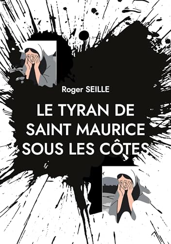 Le Tyran de Saint Maurice sous les Côtes von BoD – Books on Demand – Frankreich