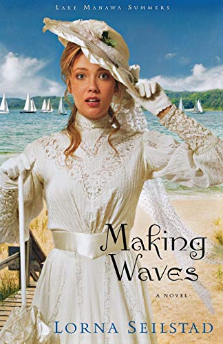 Making Waves: A Novel (Lake Manawa Summers) von Fleming H. Revell Company
