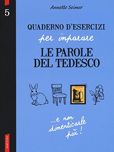 Quaderno d'esercizi per imparare le parole del tedesco von Vallardi A.