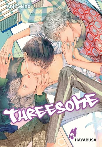 Threesome: Turbulente Boys-Love-Dreiecksbeziehung in einer WG – exklusive Sammelkarte in der 1. Auflage! von Hayabusa