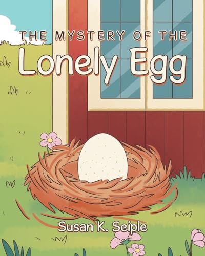 The Mystery of the Lonely Egg The Mystery of the Lonely Egg von Newman Springs