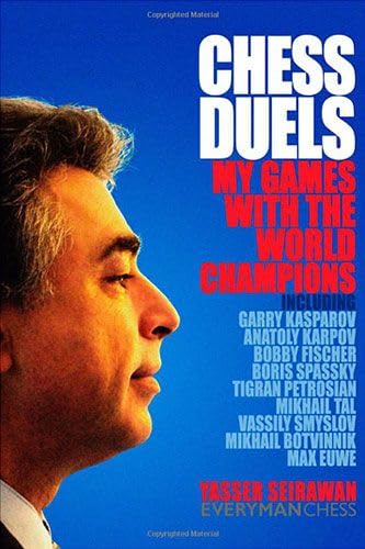 Chess Duels: My Games With the World Champions