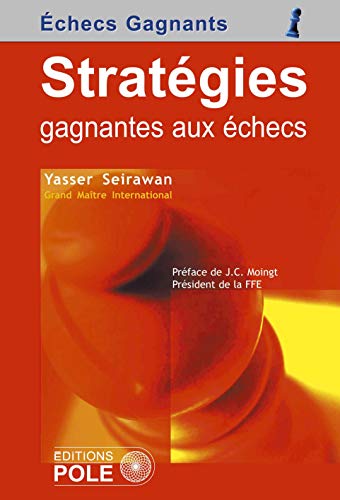 STRATEGIES GAGNANTES AUX ECHECS von POLE