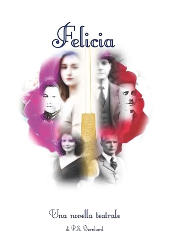 Felicia: Una novella teatrale von Buchschmiede