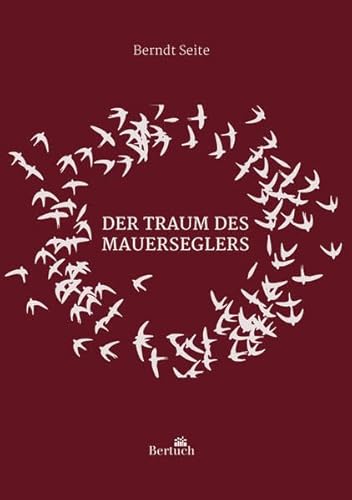 Der Traum des Mauerseglers: Lyrik