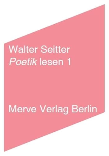 Poetik lesen 1 (Internationaler Merve Diskurs / Perspektiven der Technokultur)