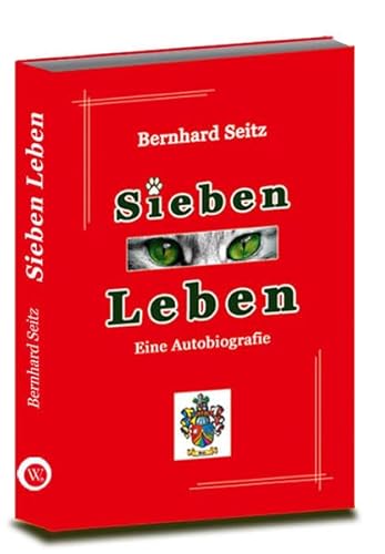 Sieben Leben: Eine Autobiografie