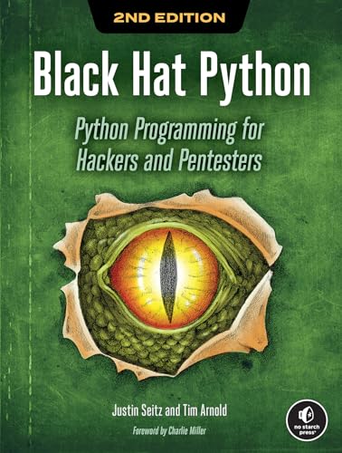 Black Hat Python, 2nd Edition: Python Programming for Hackers and Pentesters von No Starch Press