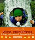 Urformen, Quellen der Phantasie - Einführung und Anregungen für die pädagogische Praxis von Don Bosco Medien