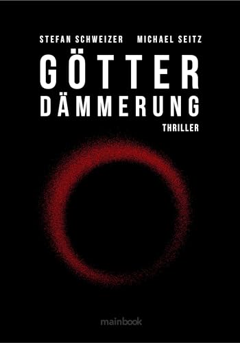 Götterdämmerung: Polit-Thriller (Wagner Trilogie: Polit-Thriller)