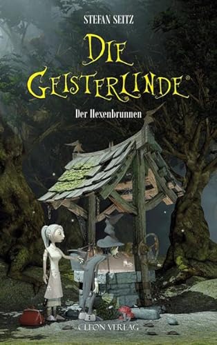 Die Geisterlinde - Teil 2: Der Hexenbrunnen von CLEON Verlag