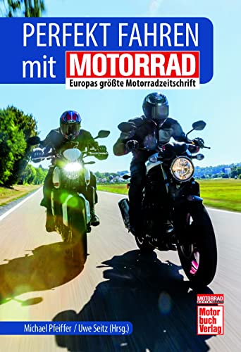 Perfekt fahren mit MOTORRAD von Motorbuch
